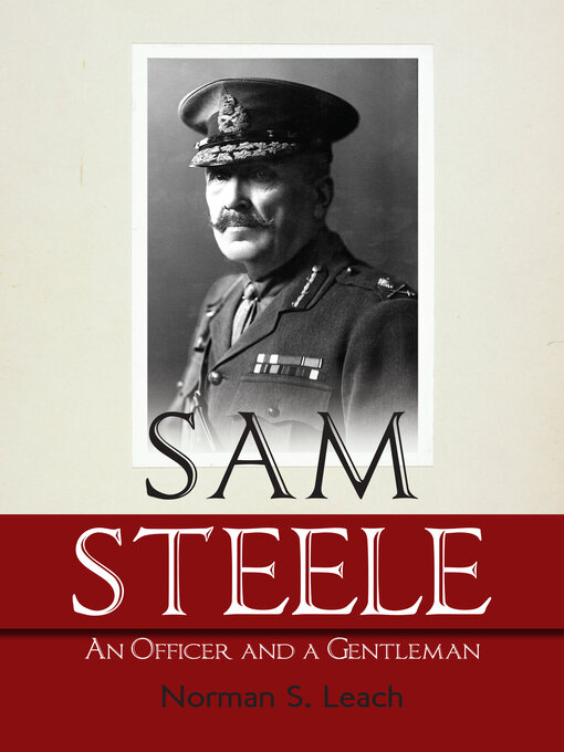 Title details for Sam Steele by Norman S. Leach - Available